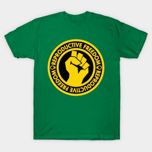 Demand Reproductive Freedom - Raised Clenched Fist - yellow inverse T-Shirt